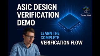 Success Bridge | ASIC Design Verification – Real-Time Demo for Beginners.