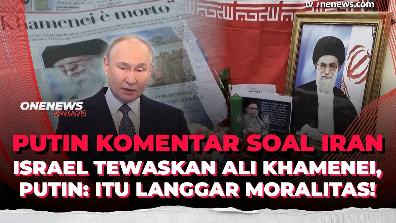 Putin Sebut Pembunuhan Khamenei Langgar Moralitas dan Hukum Internasional | OneNews Update