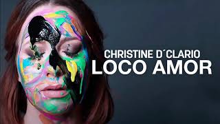 Christine D&#39;Clario | Loco Amor [1 Hour Loop]