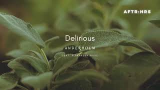 Anderholm feat. Alexandra Pride - Delirious