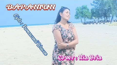 Ria Bria||Cover: BAPANTUN|| lagu Kalimantan #Cipta: Purnawandi Wawan