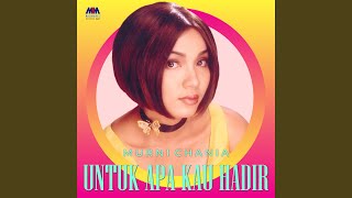 Untuk Apa Kau Hadir