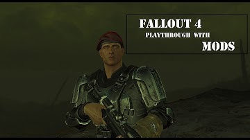 Fallout 4 playthrough with mods part 5