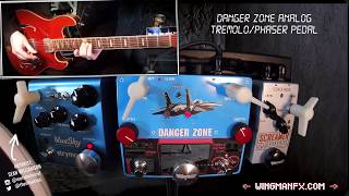 Danger Zone Analog Tremolo/Phaser Pedal Demo - The Dangerous Dude Abides!