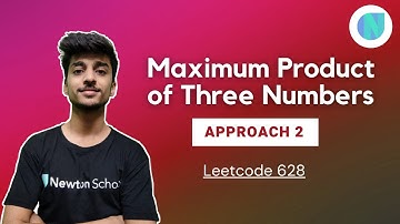 Maximum Product of Three Numbers || Approach 2 || Leetcode 628