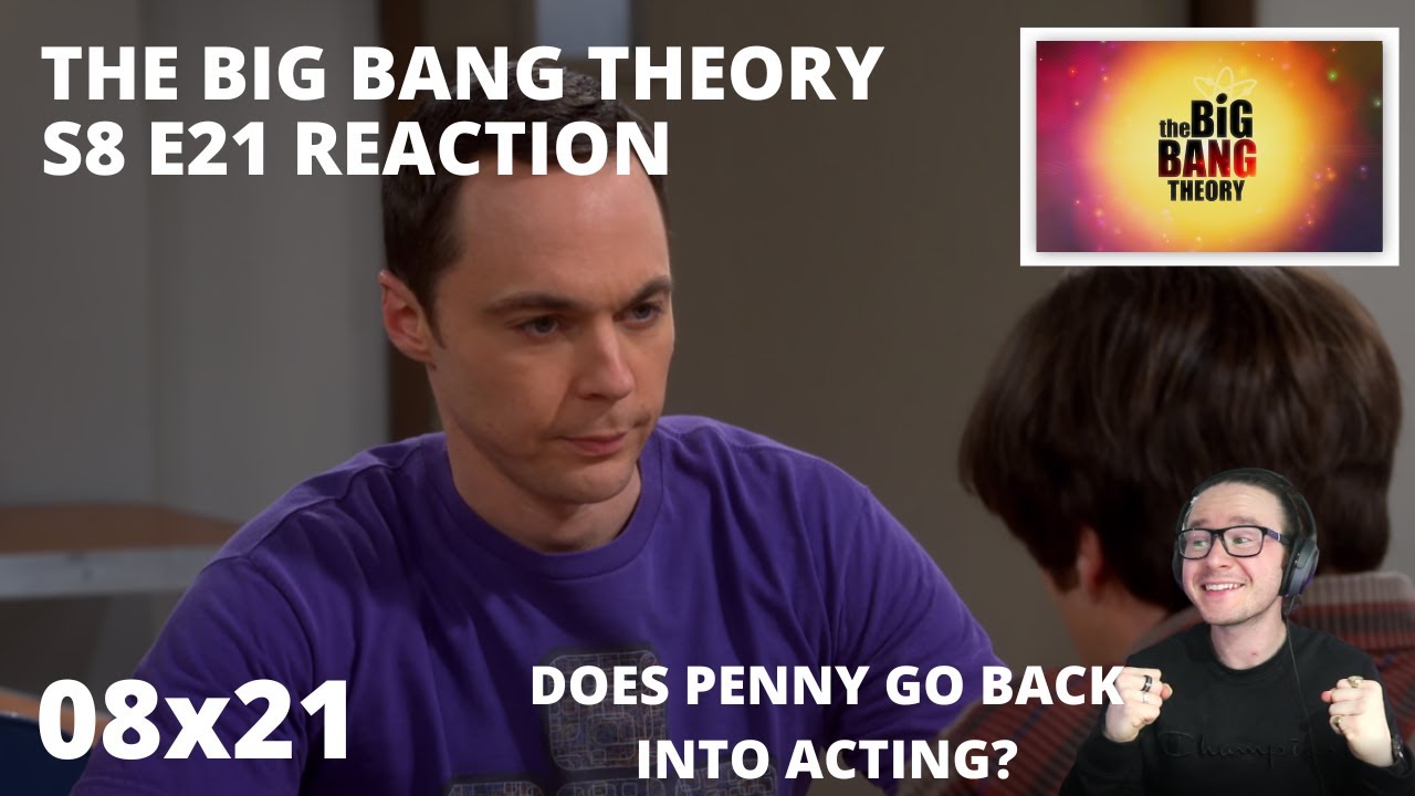 THE BIG BANG THEORY S8 E21 THE COMMUNICATION DETERIORATION REACTION 8x21 IS PENNY BACK ACTING?