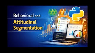Behavioral and Attitudinal Segmentation_training