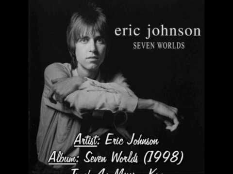 Eric Johnson | 04-Missing Key (with lyrics) from t...