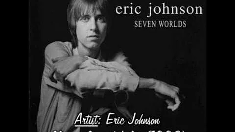 Eric Johnson | 04-Missing Key (with lyrics) from the album "Seven Worlds" (1978 & 1998)