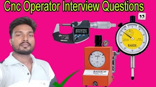 CNC Operator Interview Questions CNC Operator | Basic Knowledge 🔥