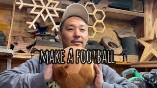 木のサッカーボールを作りました！