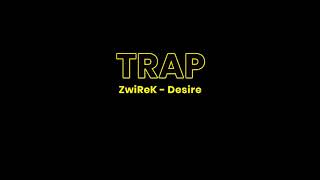 ZwiReK - Desire