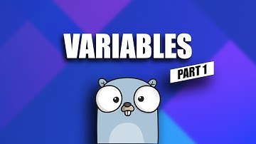 variables + hello world - go tutorial for beginners - part 1