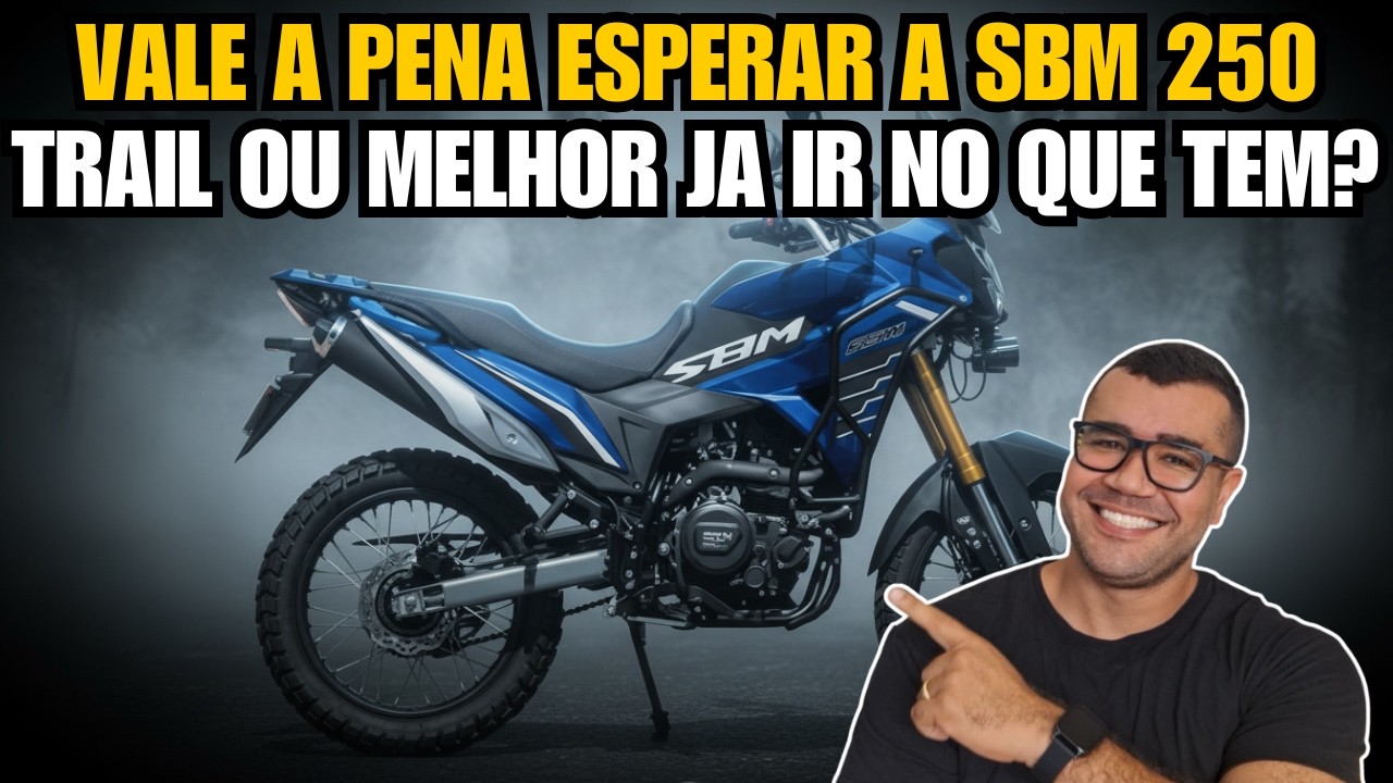 ESPERAR SBM 250 OU COMPRAR LANDER OU XRE?