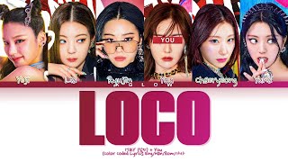 [Karaoke] ITZY (있지) 'LOCO' (Color Coded Eng/Han/Rom/가사) (6 Members)
