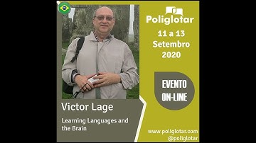 Learning Languages and the Brain (Victor Lage - Poliglotar 2020)
