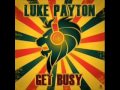 Luke Payton - Get Busy (Rico Bernasconi &  Max Farenthide Remix)