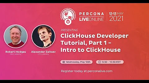 Robert Hodges and Alexander Zaitsev - ClickHouse Developer Tutorial, Part 1 - Intro to ClickHouse