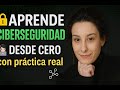 🎥 Bienvenida a CiberPráctica | Aprende ciberseguridad paso a paso