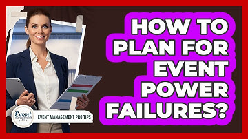 How To Plan For Event Power Failures?