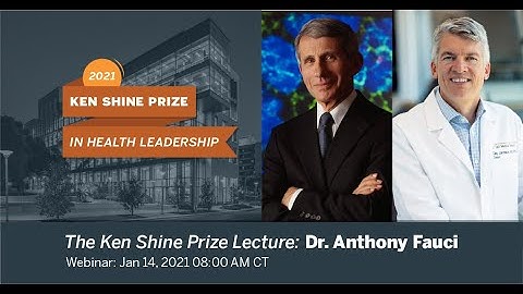 The Ken Shine Prize Lecture: Dr. Anthony Fauci