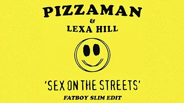 Pizzaman - Sex On The Streets (Fatboy Slim Edit)