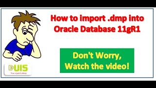 How to import .dmp file into Oracle Database