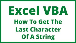 Celebrity Excel VBA - How To Get The Last Character Of A String Profile
