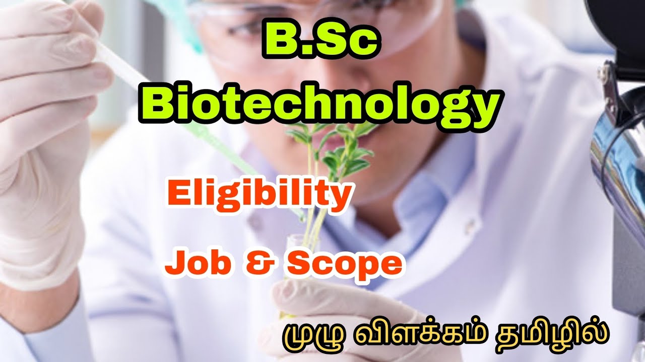 B.Sc Biotechnology Course Details in Tamil | Job and Scope | - YouTube