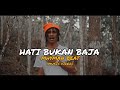 Mhyman beat  hati bukan baja official mv