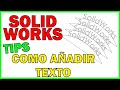 Cómo Añadir Texto en SOLIDWORKS (y hacerlo bien)