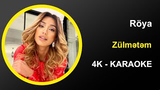 Röya - Zülmətəm - Karaoke 4k