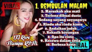 rembulan malam rere Monique Full album spesial R2m pilihan terbaik