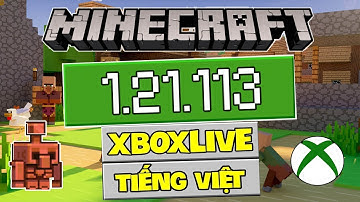 🔥Cách Tải Minecraft PE 1.21.113 - Có Tiếng Việt - Cài Được Shader - Đăng Nhập Được Xboxlive