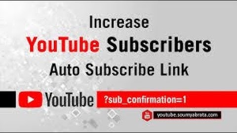 How to create Youtube Auto-Subscribe link 2020