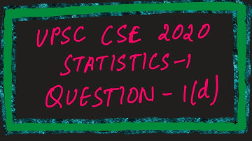 MLE, Cramér-Rao Lower Bound & 95% Confidence Interval | UPSC CSE 2020 Mains Statistics-1 | 1(d)