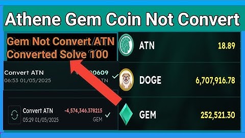 Why Athene App Gem Coin Not Converting ATN  | Gem Coin Not  Converted Problem ATN