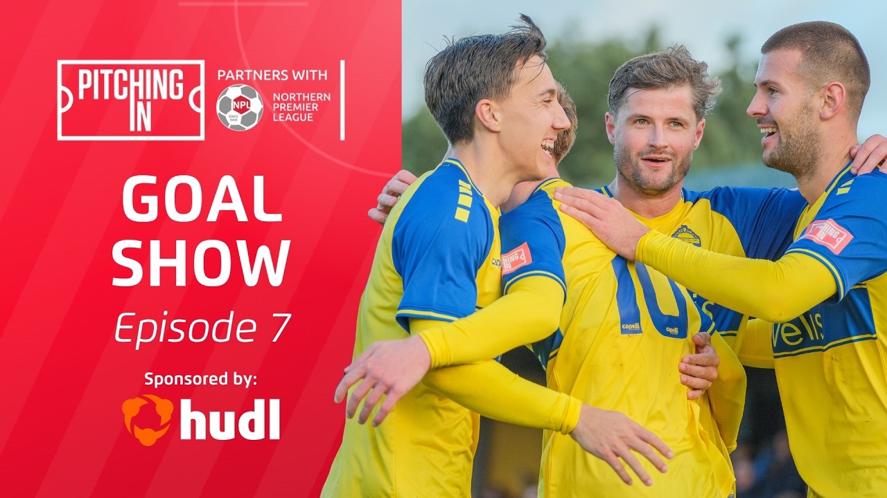2026/27 NPL Goal Show: Episode 7