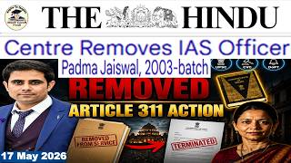 The Hindu Analysis | 17th May, 2026 | Editorial Analysis | The Hindu Newspaper | Current Affairs