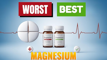 The BEST and WORST Forms of Magnesium!