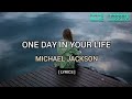 Michael Jackson One Day In Your Life Lyrics High Quality Audio mp3