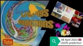 Uk49s Lunchtime U0026 Teatime Prediction Uk 49  08 April 2023 08042023  Uk49s Prediction For Today