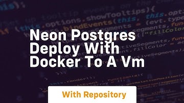 neon postgres deploy with docker to a vm