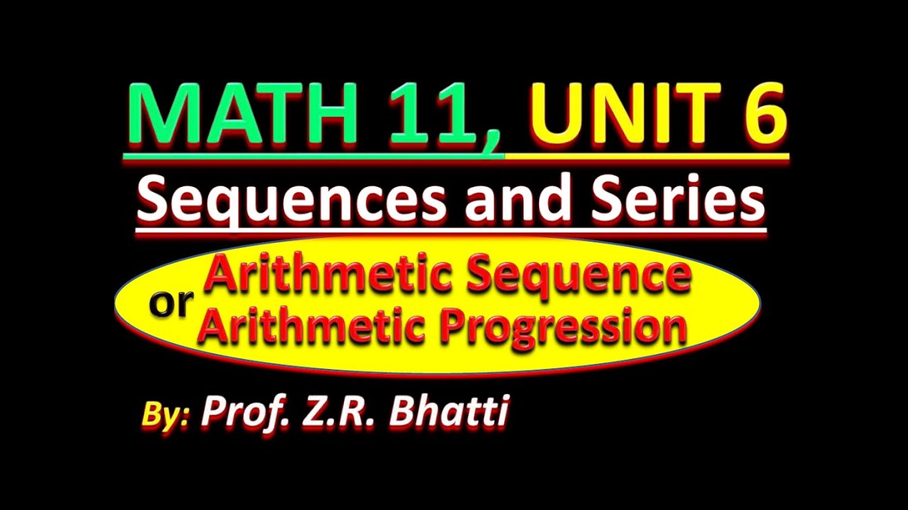 MATH 11, Chp 6, Lec#3, Arithmetic Sequence - YouTube