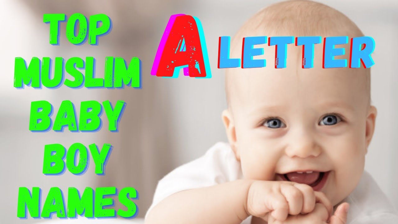 Modern A Start islamic Baby Boy Names / With Meaning / Unique Boy Baby