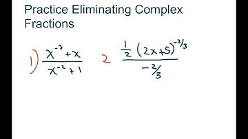 Practice Eliminating Complex Fractions. Part 3