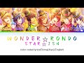 ST☆RISH - WONDER☆RONDO color coded lyrics(Romaji,Kanji,English)