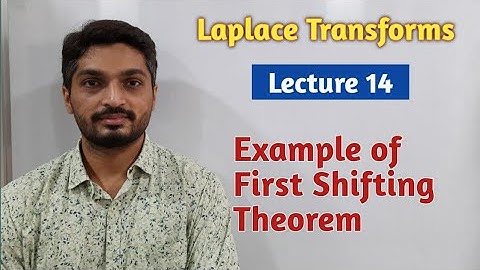 Laplace Transforms | Lecture 14 | Example of First Shifting Theorem