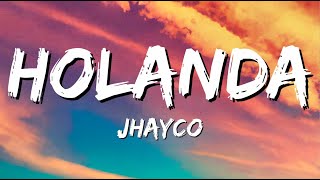 Jhayco - Holanda (Letra/Lyrics)