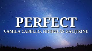 Camila Cabello, Nicholas Galitzine - Perfect (Lyrics)